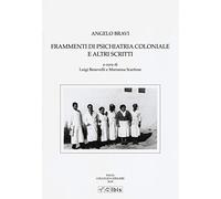 Frammenti di psichiatria coloniale e altri scritti