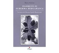 Frammenti di scherma bergamasca. La storia del maestro Egidio Mazzucconi