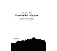 Frammenti di solitudine. Storie e pensieri di figli della Comunità di Capodarco