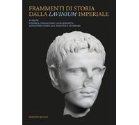 Frammenti di storia dalla Lavinium imperiale