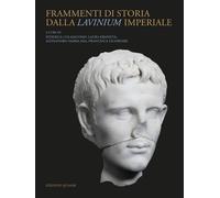 Frammenti di storia dalla Lavinium imperiale - [Quasar]