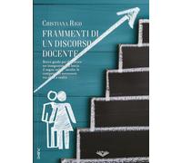 Frammenti di un discorso docente: Competenze del docente (Collana Lifebooks - PubMe)