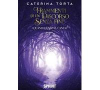 Frammenti di un discorso senza fine (quando l'anima canta)