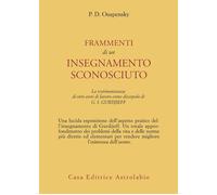 Frammenti di un insegnamento sconosciuto - Uspenskij P. D.
