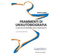 Frammenti di un'autobiografia. La neutralità impossibile dello ps