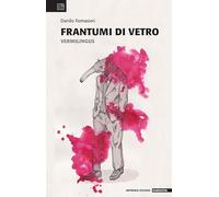 Frammenti di vetro. Vermilingus