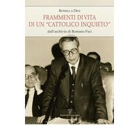 Frammenti di vita di un «cattolico inquieto». Dall'archivio di Ro