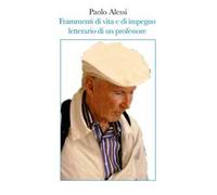Frammenti di vita e impegno letterario di un professore