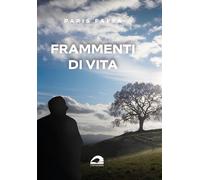 Frammenti di vita - Faffa Paris - Il Formichiere 2024