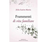 Frammenti di vita familiare. Ediz. illustrata