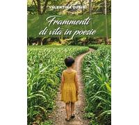 Frammenti di vita in poesie
