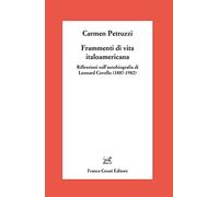 Frammenti di vita italoamericana. Riflessioni sull’autobiografia di Leonard Covello (1887-1982)