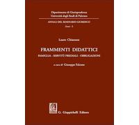 Frammenti didattici. Famiglia. Servitù prediali. Obbligazioni