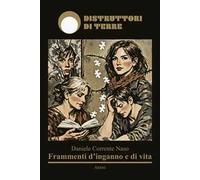 Frammenti d'inganno e di vita