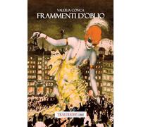 Frammenti d'oblio - Conca Valeria