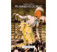 Frammenti d'oblio [Paperback] Conca, Valeria