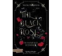 Frammenti d'ombra. The black rose. Vol. 2