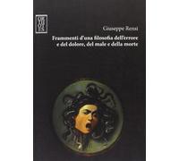 Frammenti d'una filosofia dell'errore e del dolore, del male e della morte