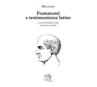 Frammenti e testimonianze latine. Testo latino a fronte
