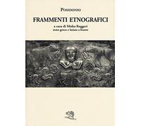 Frammenti etnografici. Testo greco e latino a fronte