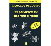Libri Del Dotto Riccardo - Frammenti In Bianco E Nero