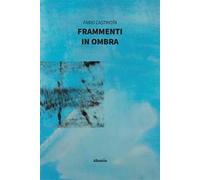 Frammenti in ombra