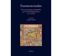 Frammenti insulari. Nuove prospettive storiografiche per le isole del Mediterran