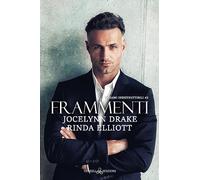Frammenti. Legami indistruttibili (Vol. 2)
