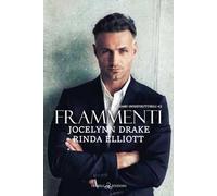 Frammenti. Legami indistruttibili. Vol. 2