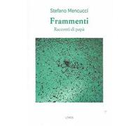 Frammenti. Racconti di papà