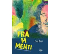 Frammenti. Sentieri attraversati da piccole storie