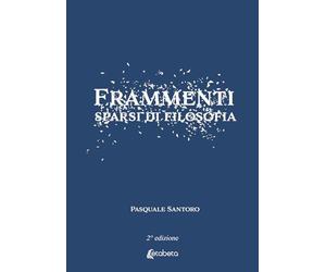 Frammenti sparsi di filosofia