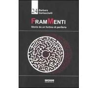 FramMenti. Storie da un fortino di periferia
