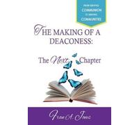 Fran a Jones The Making of a Deaconess (Tascabile)