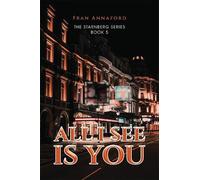 Fran Annaford All I See Is You (Copertina rigida)