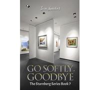 Fran Annaford Go Softly, Goodbye (Copertina rigida)