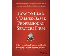 Fran Biderman-Gros How to Lead a Values-Based Professional S (Copertina rigida)