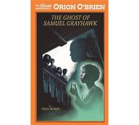 Fran Borin Orion O'Brien and the Ghost of Samuel Grayhawk (Tascabile)