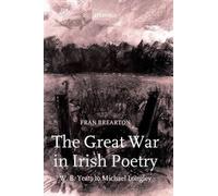 Fran Brearton The Great War in Irish Poetry (Copertina rigida)