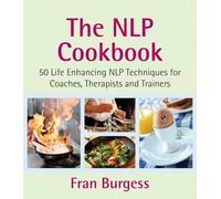 Fran Burgess The NLP Cookbook (Tascabile)