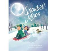 Fran Cannon Slayton Snowball Moon (Copertina rigida)