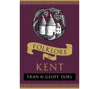 Fran Doel Geoff Doel Folklore of Kent (Tascabile) Folklore