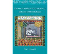 Fran Forsyth From Madras to Chennai (Tascabile)