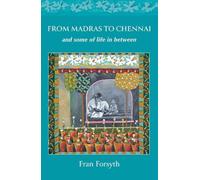 Fran Forsyth From Madras to Chennai (Tascabile)