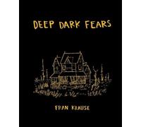 Fran Krause Deep Dark Fears (Copertina rigida)