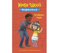 Fran Manushkin Firefighter Kayla (Copertina rigida) Katie Woo's Neighborhood