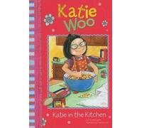 Fran Manushkin Katie in the Kitchen (Copertina rigida) Katie Woo
