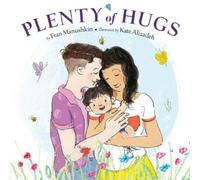 FRAN MANUSHKIN Plenty of Hugs (Copertina rigida)