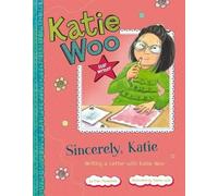 Fran Manushkin Sincerely, Katie (Copertina rigida) Katie Woo: Star Writer
