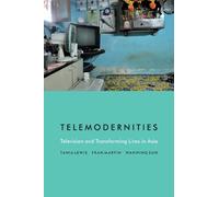Fran Martin Wanning Sun Tania Lewis Telemodernities (Tascabile)